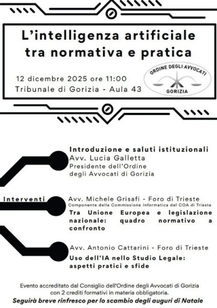 Convegno Ordine degli Avvocati di Gorizia "L'intelligenza Artificiale tra normativa e pratica"
