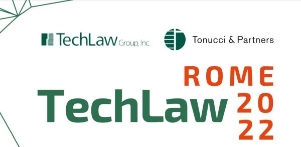 TechLaw2022 Tonucci & Partners organizza l’incontro annuale TechLaw tra gli studi con sedi in 48 Paesi del mondo specializzati in nuove tecnologie.